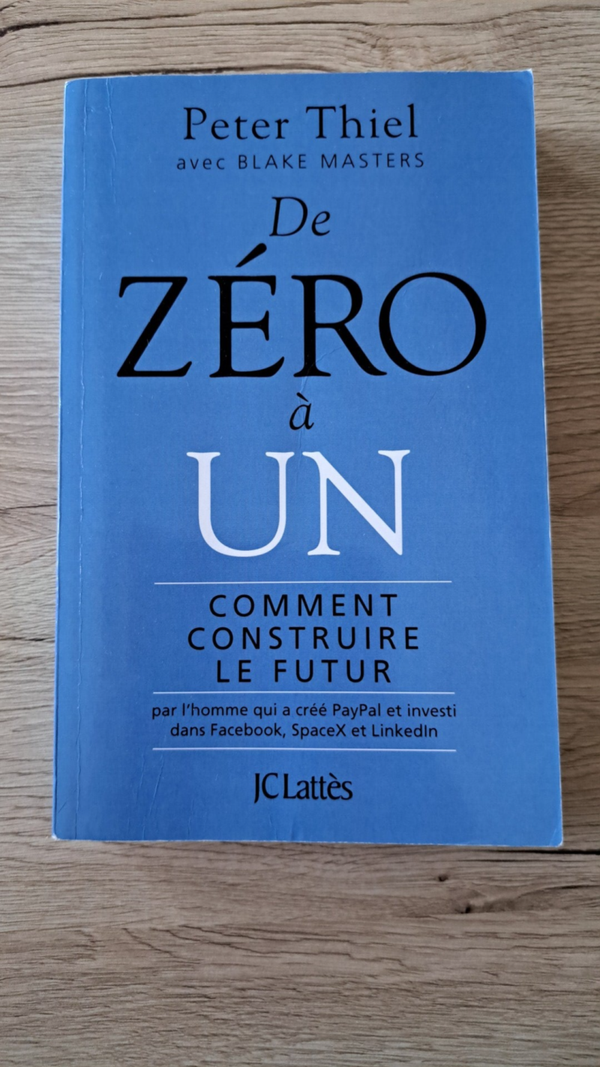Peter Thiel - De zéro à un