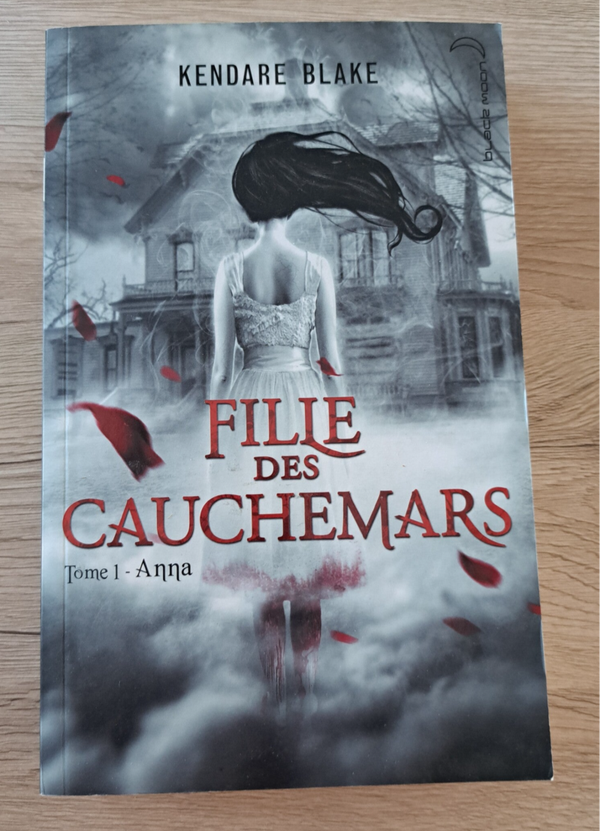 Kendare Blake - Fille des cauchemars - Tome 1 - Anna