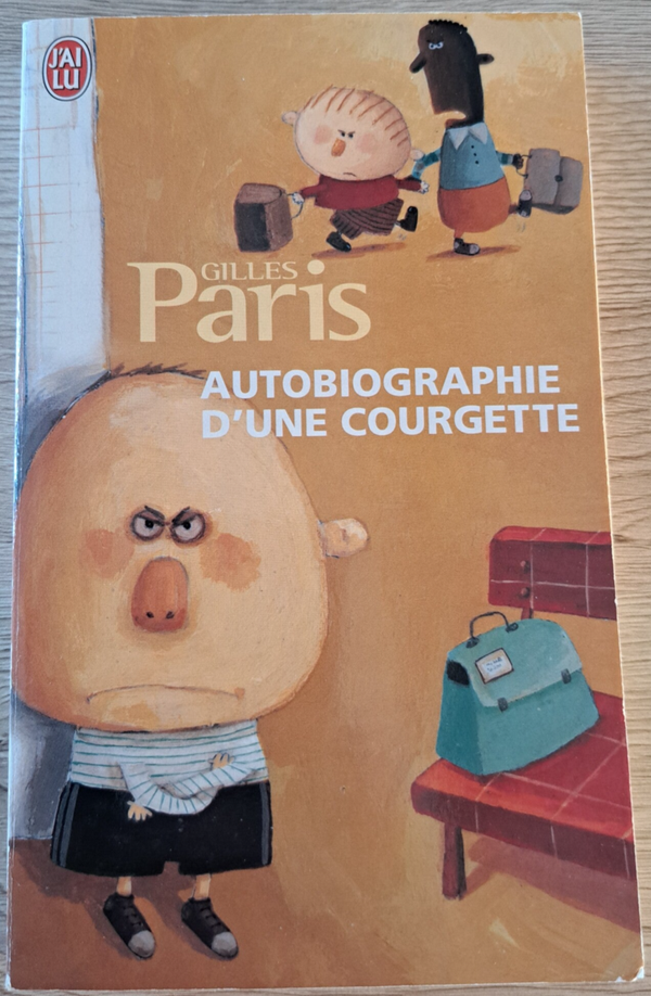 Gilles Paris - Autobiographie d'une courgette