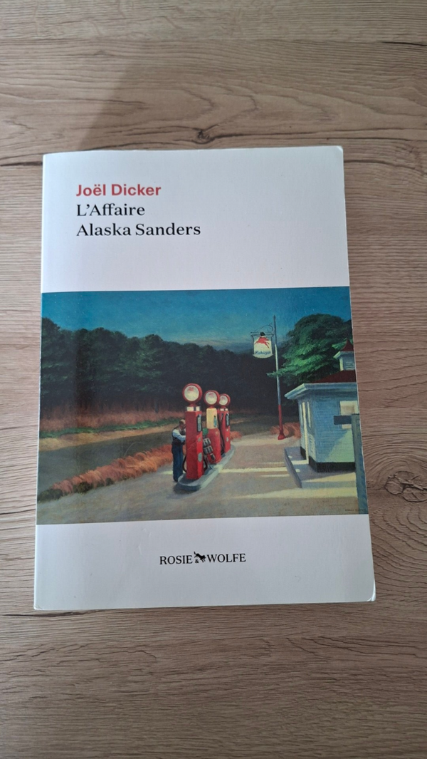 Joël Dicker - L'Affaire Alaska Sanders