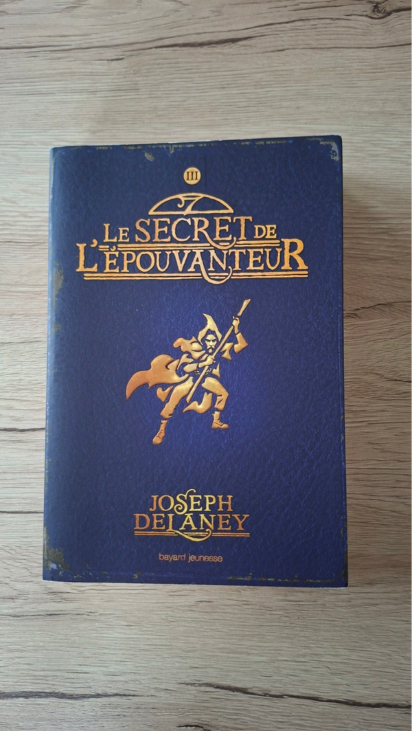 Joseph Delaney - Le secret de L'épouvanteur - Tome 3
