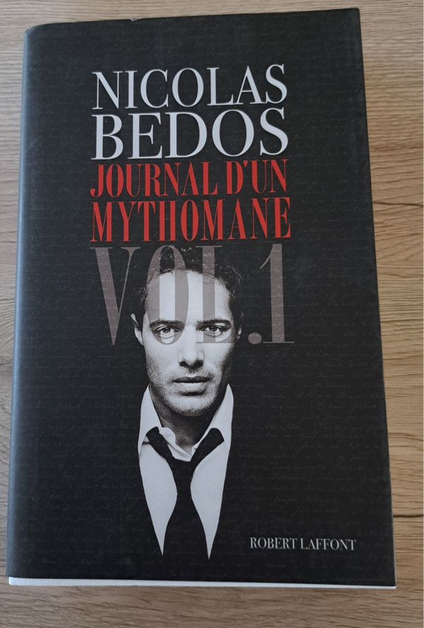 Nicolas Bedos - Journal d'un mythomane