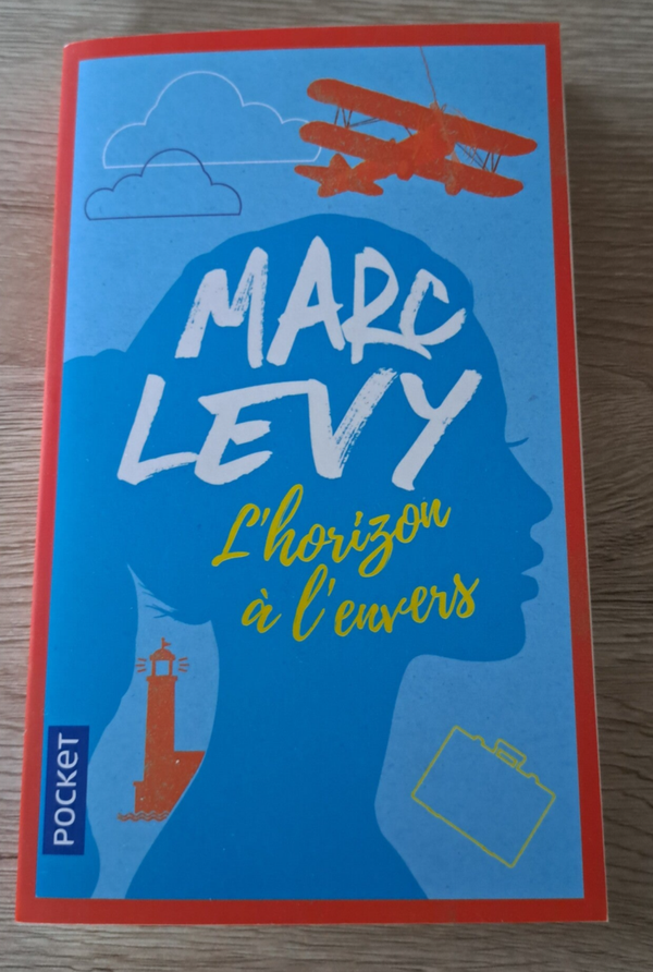Marc Levy  - L'horizon à l'envers