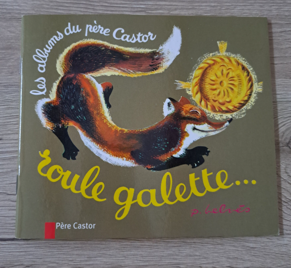 Les albums du père Castor - Roule galette