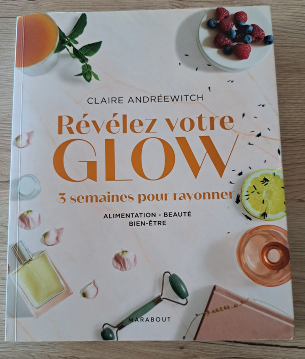 Claire Andréewitch - Révélez votre glow