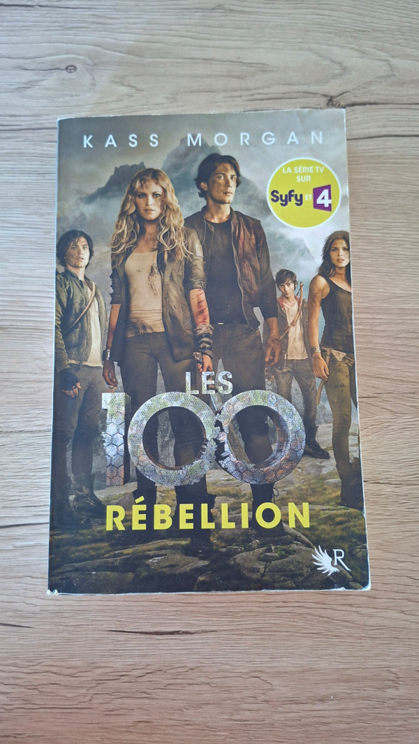 Kass Morgan - Les 100 - Rébellion