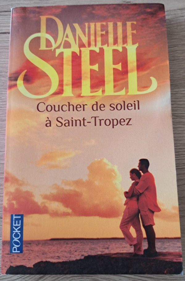 Danielle Steel - Coucher de soleil à Saint-Tropez
