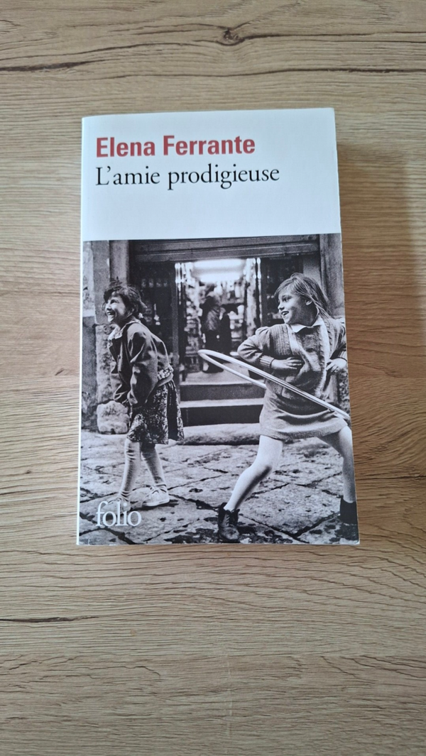 Elena Ferrante - L'amie prodigieuse