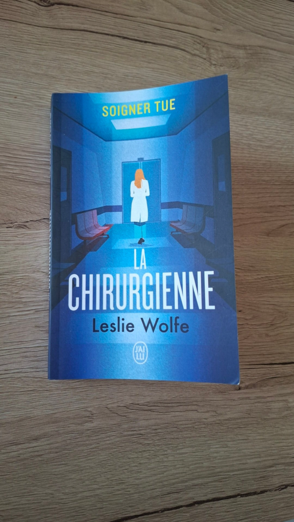 Leslie Wolfe - La chirurgienne