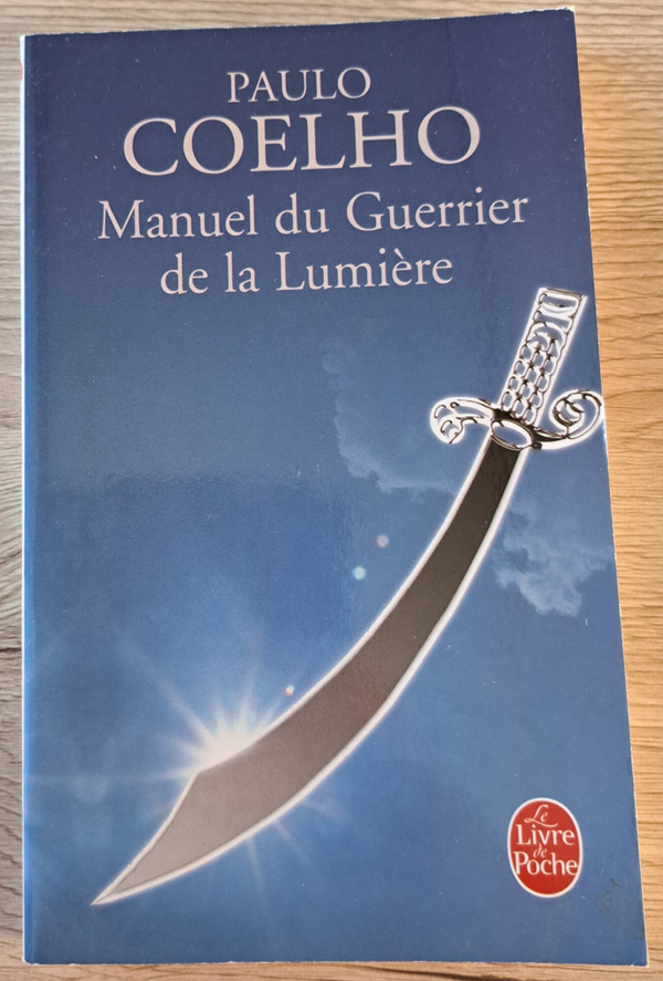 Paulo Coelho - Manuel du Guerrier de la Lumière