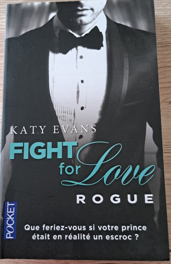 Katy Evans - Fight for love tome 4 - Rogue