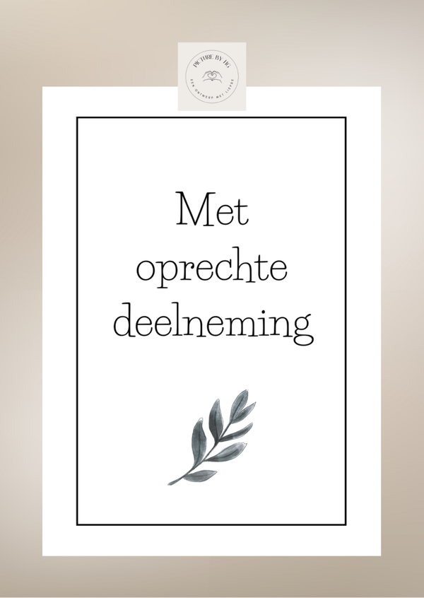 Met oprechte deelneming 5 stuks