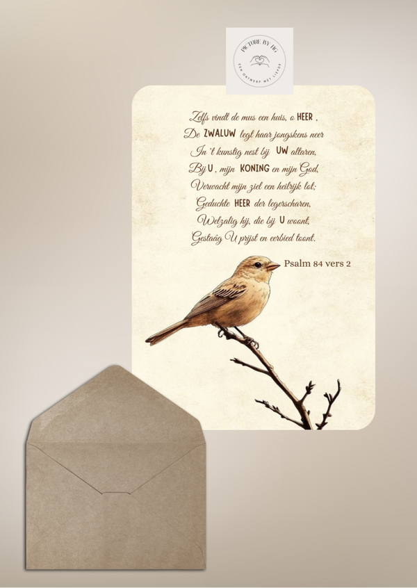 Psalm 84 vers 2 Zelfs vindt de mus een huis o Heer