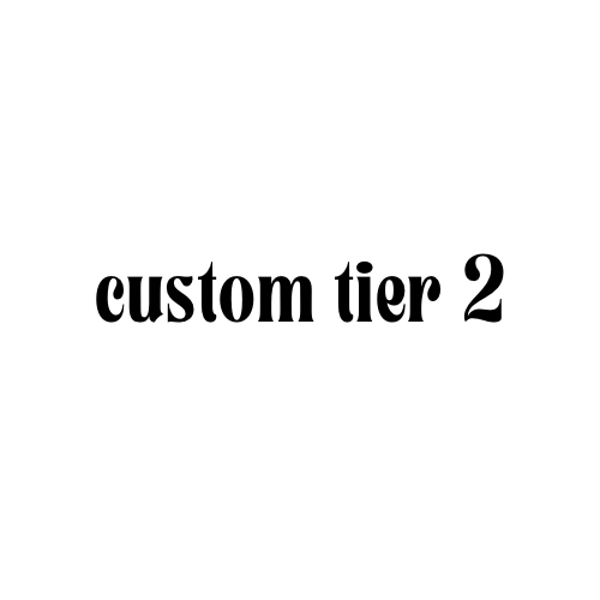 Custom Set (Tier 2)