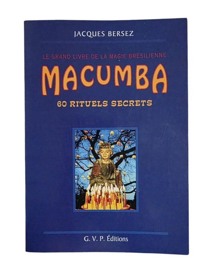 Macumba : 60 rituels secrets