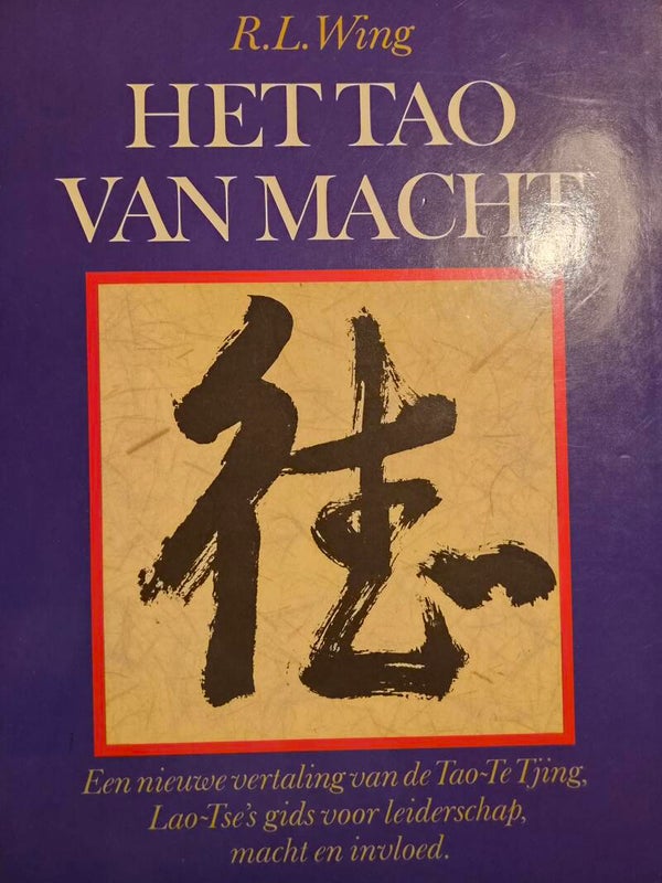 Het Tao van Macht – R.L. Wing (Tweedehands)