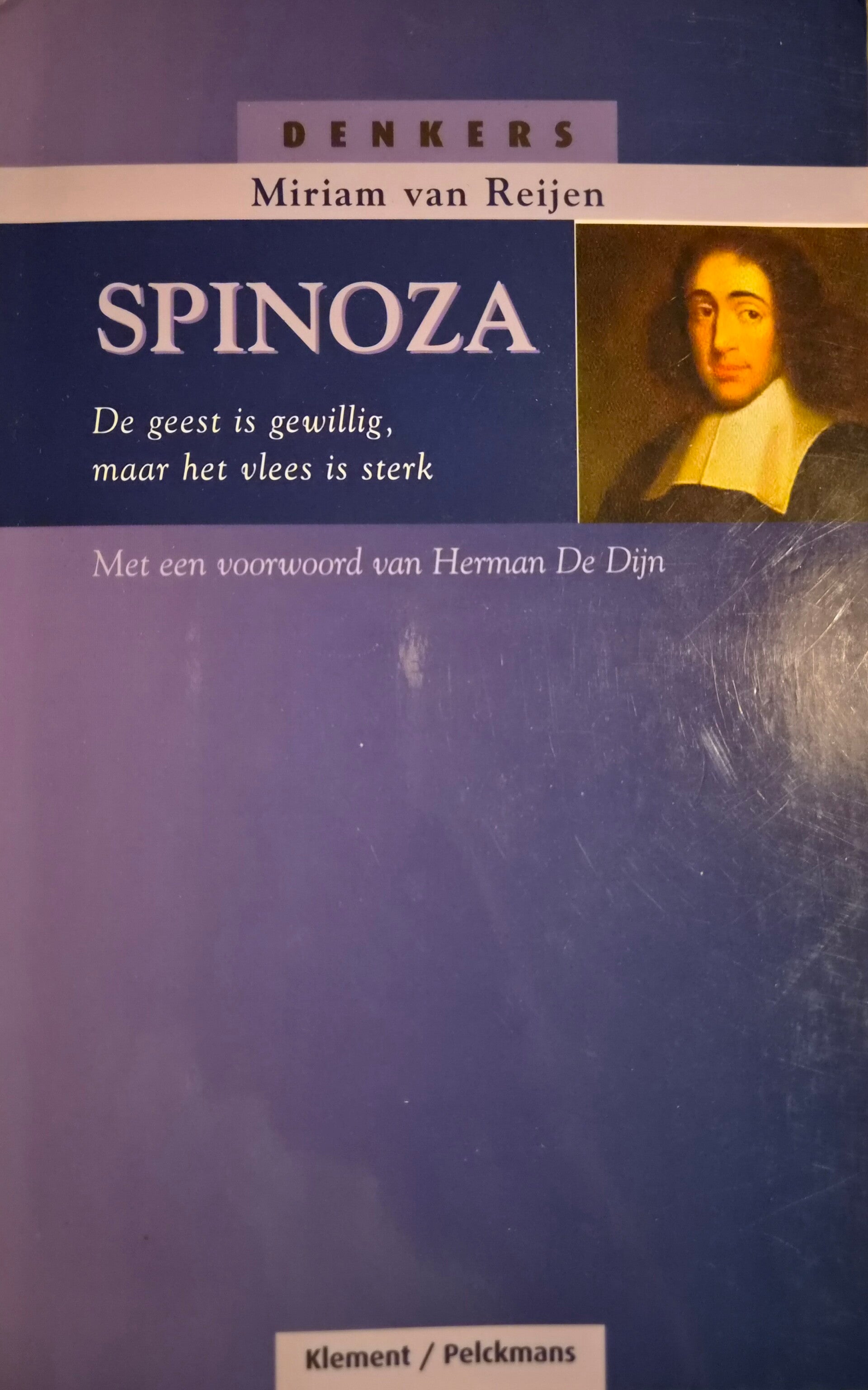 Spinoza – De geest is gewillig, maar het vlees is sterk | Miriam van Reijen (tweedehands)