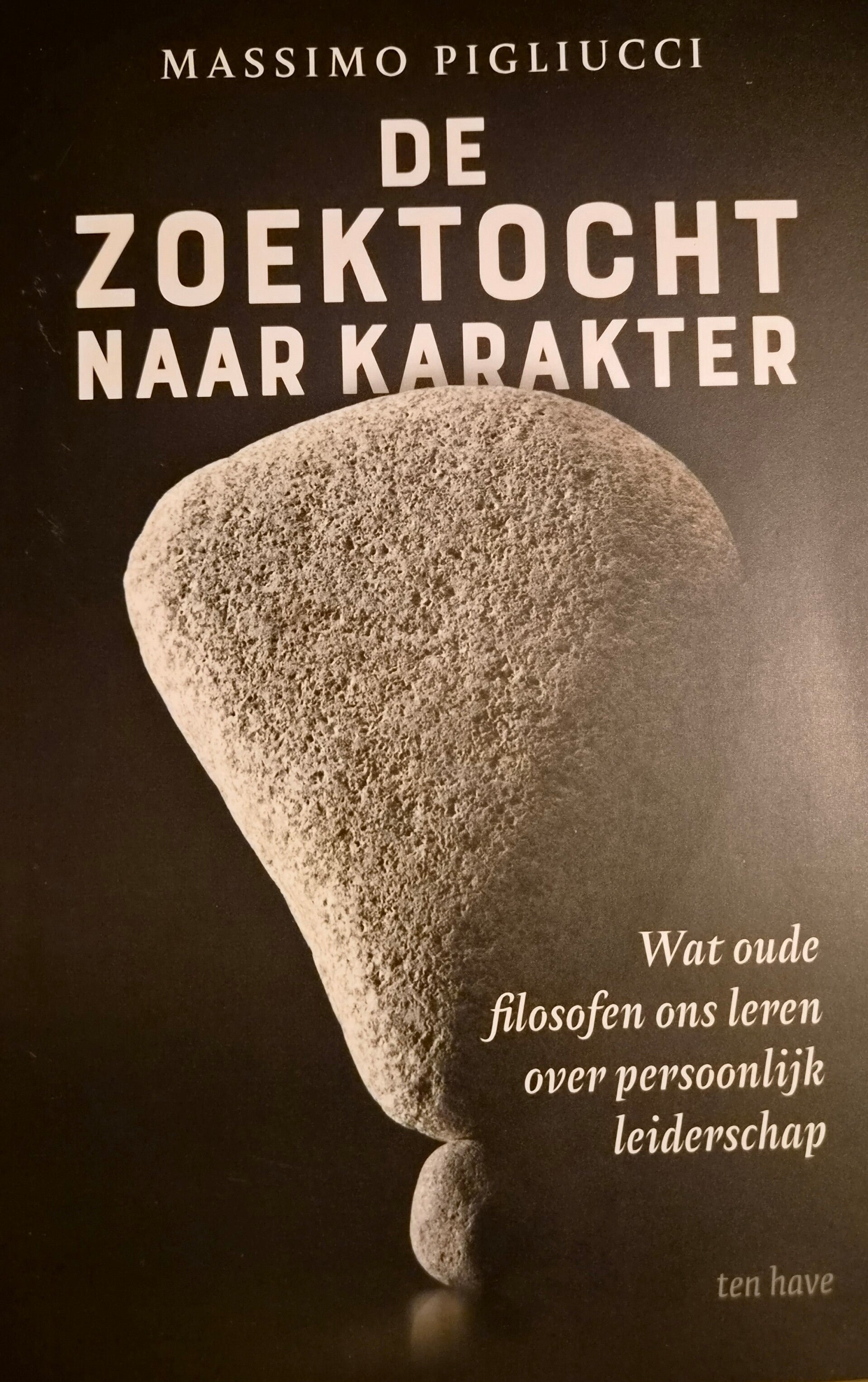De zoektocht naar karakter – Massimo Pigliucci