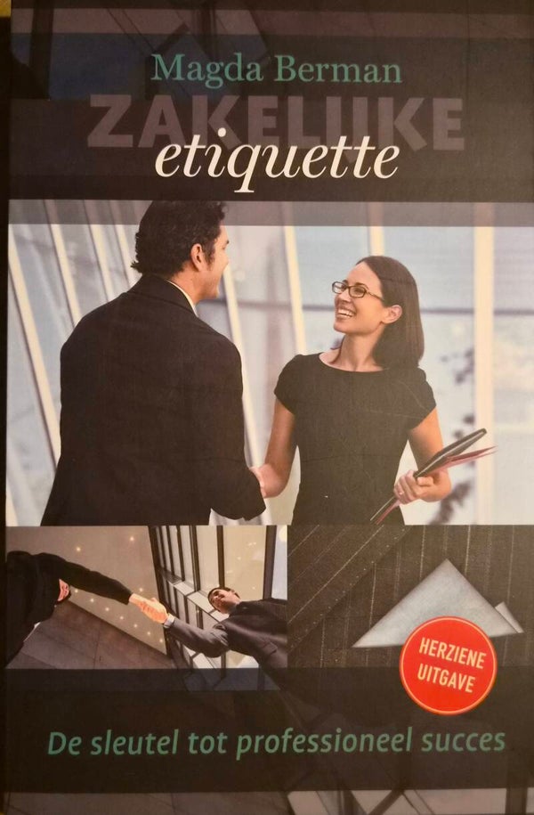 Zakelijke etiquette — Magda Berman  De sleutel tot professioneel succes (Tweedehands)
