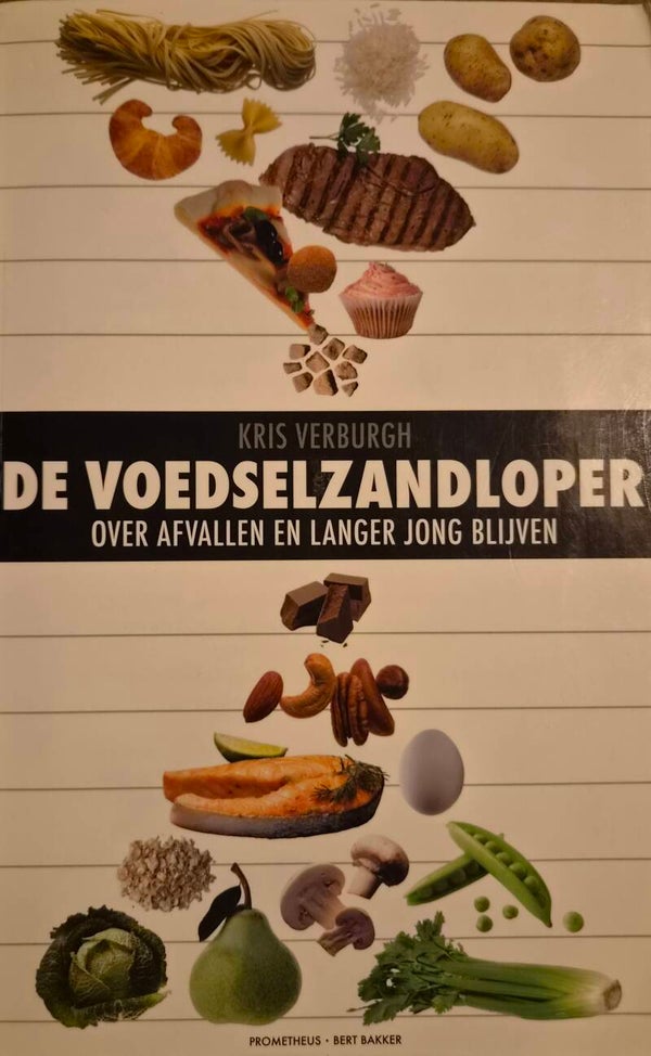 De voedselzandloper — Kris Verburgh Over afvallen en langer jong blijven (Tweedehands)