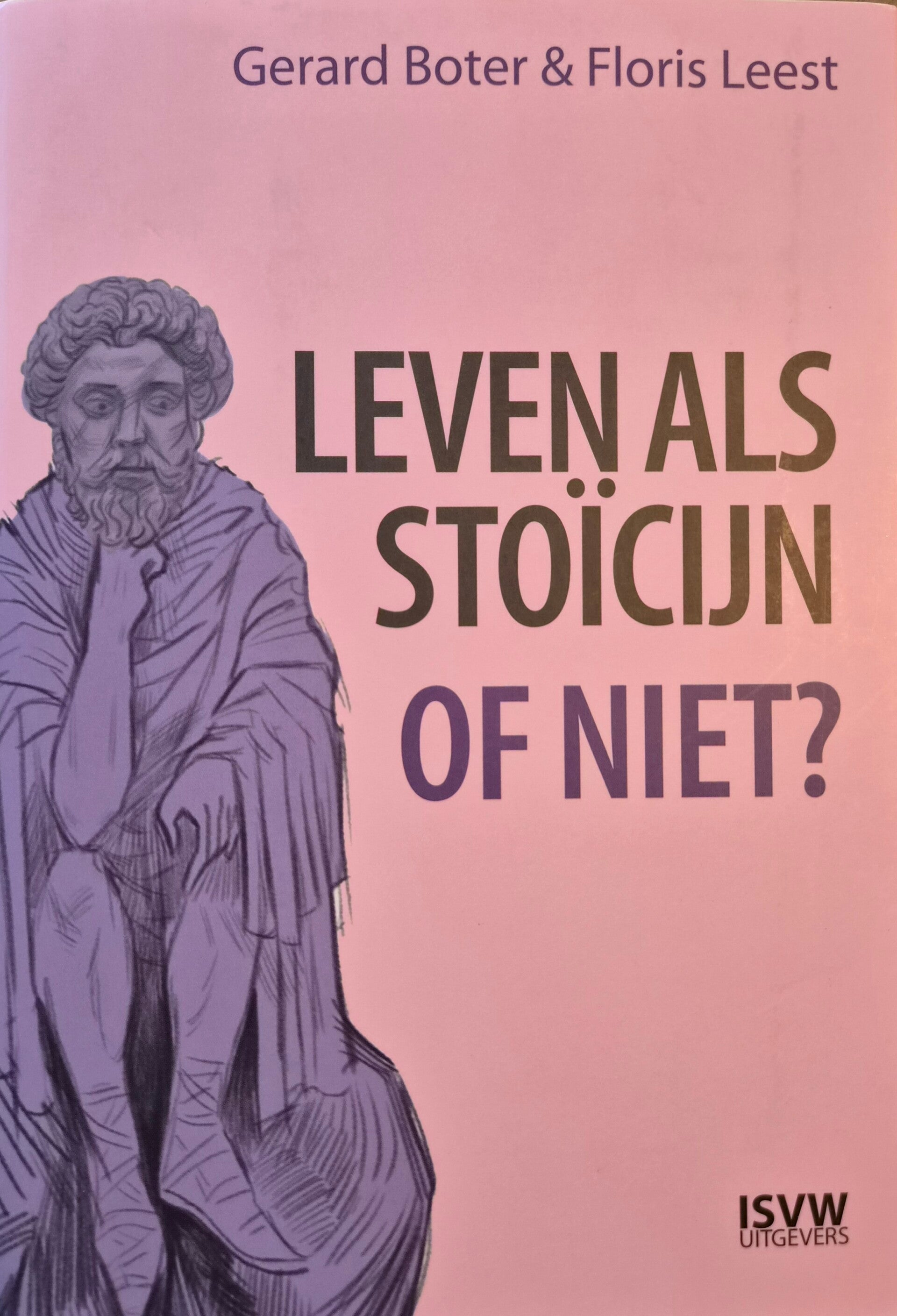 Leven als Soïcijn of niet? Gerard Boter & Floris Leest (Tweedehands)