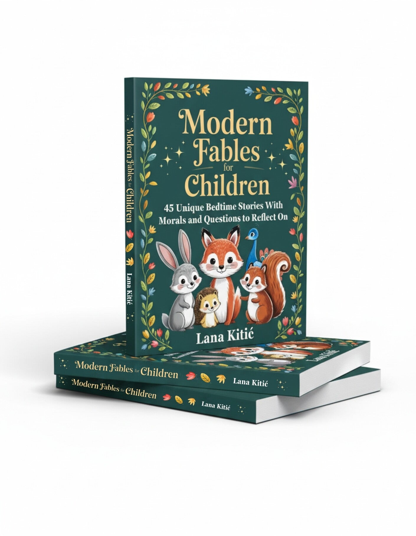 Paperback: Modern Fables for Children: 45 Unique Bedtime Stories With Morals and Questions to Reflect On