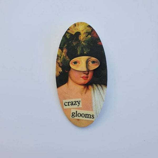 Crazy Glooms Brooch