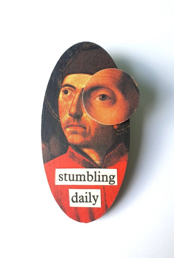 Stumbling Daily Brooch