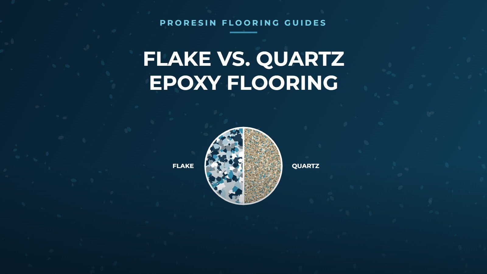 Flake versus quartz epoxy flooring, a ProResin Flooring guide.