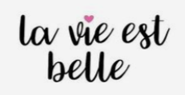 La Vie Est Belle