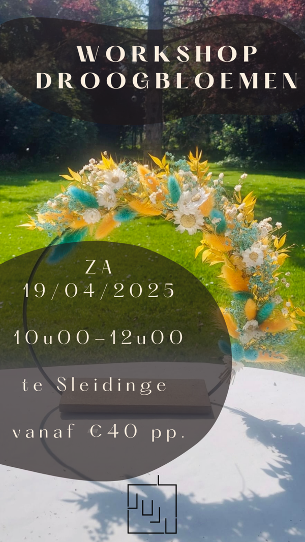 Workshop droogbloemen! Zaterdag 19 april 2025 (10u00-12u00) (Ø25cm of Ø30cm)