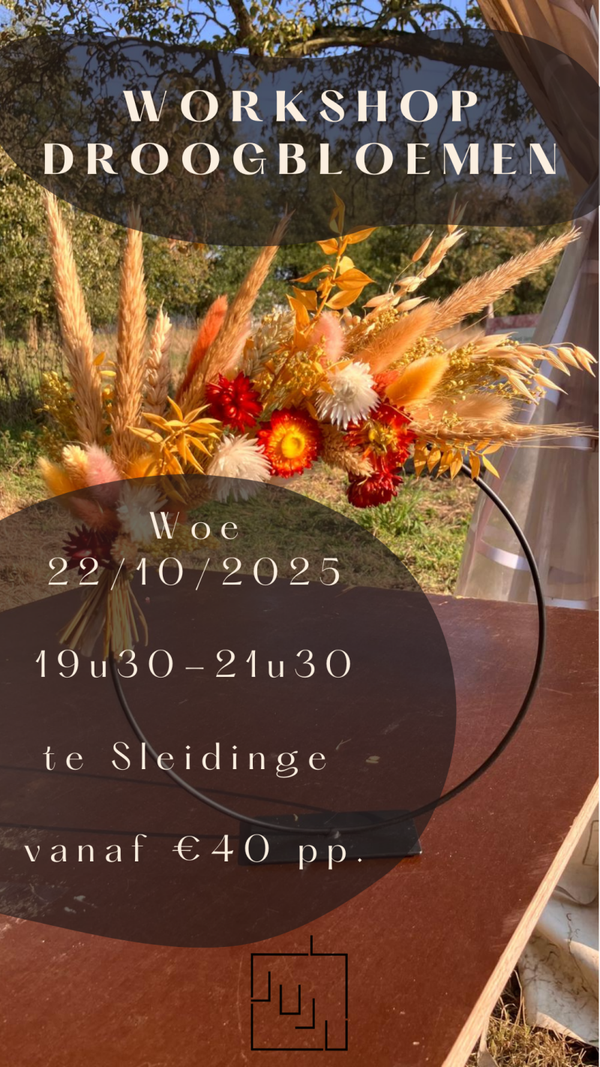 Workshop droogbloemen! Woensdag 22 oktober 2025 (19u30-21u30) (Ø25cm of Ø30cm)
