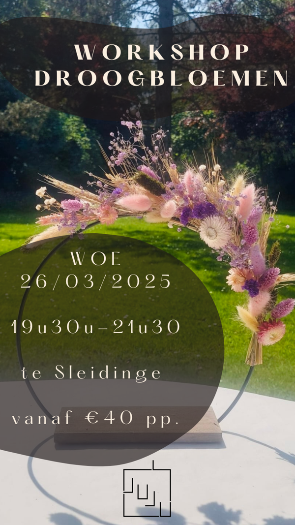 Workshop droogbloemen! Woensdag 26 maart 2025 (19u30-21u30) (Ø25cm of Ø30cm)