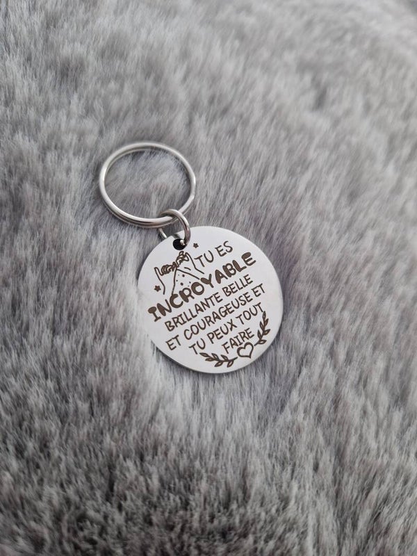 Porte-clés tu es incroyable...