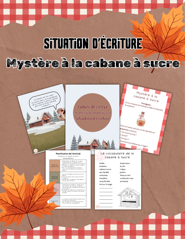 Situation d'écriture - Mystère à la cabane à sucre