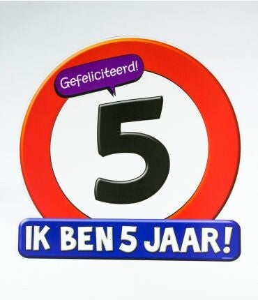 huldeschild verkeersbord 5 jr