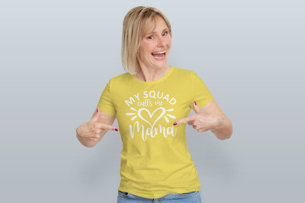 My squad calls me mama