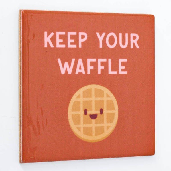Tegeltje - Keep your waffle