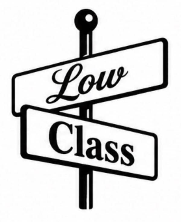 Low Class