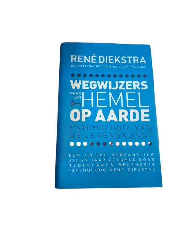 Rene diekstra - wegwijzers naar een hemel op de aarde