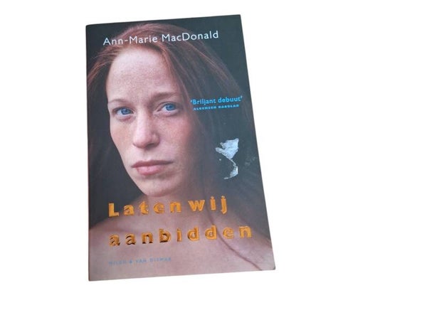 ann-marie macdonald laten wij aanbidden