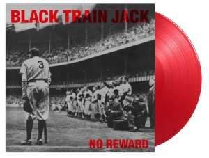Black Train Jack ‎– No Reward (LP Red Vinyl) | Music Non-Stop