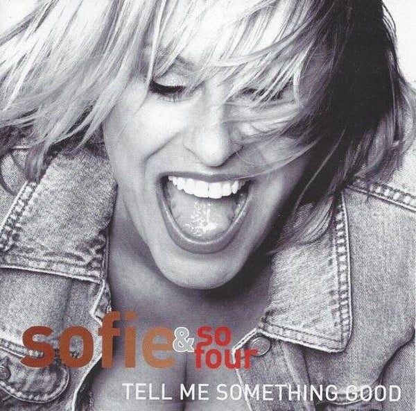 Sofie & So Four ‎– Tell Me Something Good CD