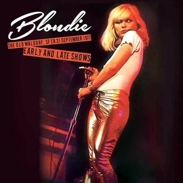 Blondie – The Old Waldorf 9/21/77: Early & Late Shows (2 LP)