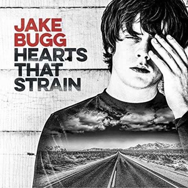 Jake Bugg – Hearts That Strain (LP)