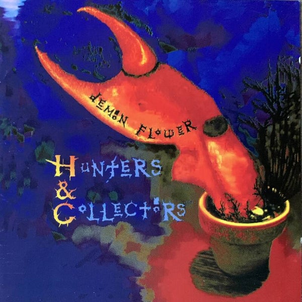 Hunters & Collectors ‎– Demon Flower CD