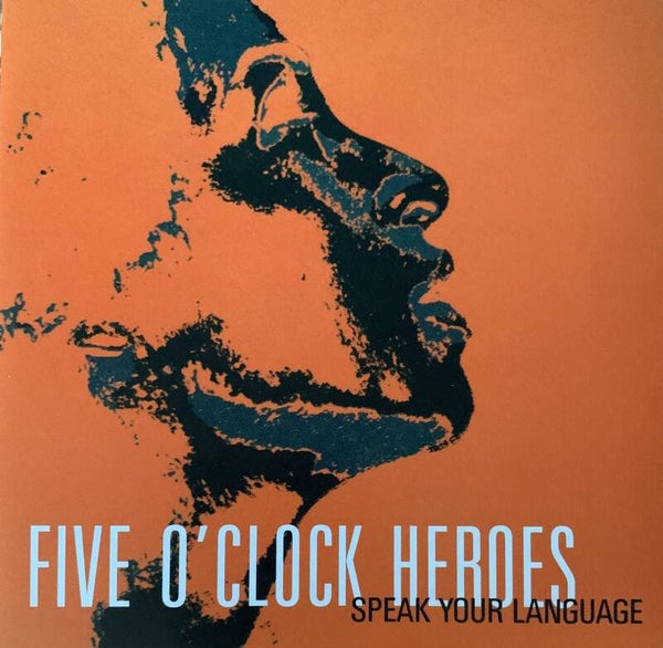 Five O'Clock Heroes ‎– Speak Your Language CD