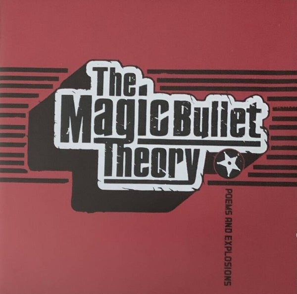 The Magic Bullet Theory ‎– Poems And Explosions CD