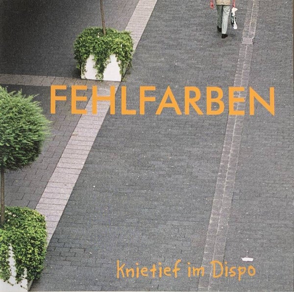 Fehlfarben ‎– Knietief Im Dispo CD