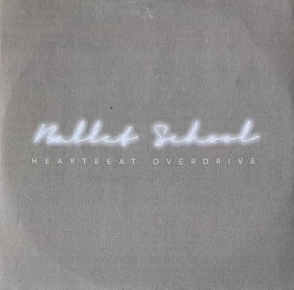 Ballet School ‎– Heartbeat Overdrive CDS PROMO